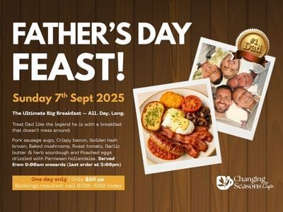 Fathers Day Feast @ Changing Seasons Cafe